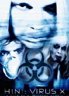H1N1:病毒X电影